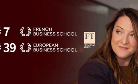 2022《金融时报》欧洲最佳商学院百强榜揭晓，KEDGE稳居全法第7！